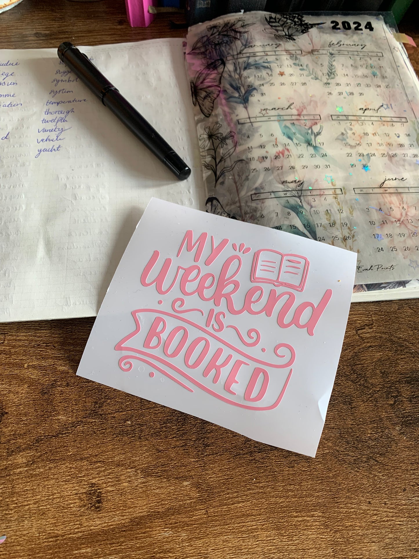 My Weekend is Booked Vinyl Sticker